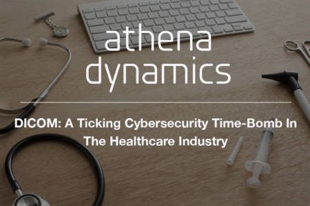 DICOM: A Ticking Cybersecurity Time-Bomb In The Healthcare Industry