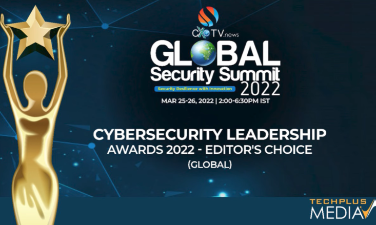 Cyber Security Leadership Award 2022 – CxOTV Editor’s Choice (Global)